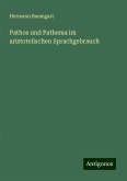Pathos und Pathema im aristotelischen Sprachgebrauch Pathos und Pathema im aristotelischen Sprachgebrauch