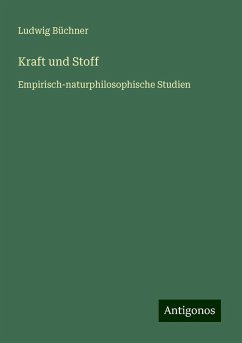 Kraft und Stoff - Büchner, Ludwig