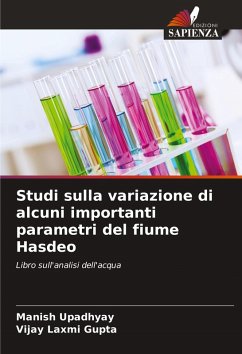 Studi sulla variazione di alcuni importanti parametri del fiume Hasdeo - Upadhyay, Manish;Gupta, Vijay Laxmi