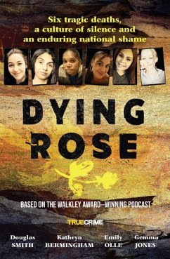 Dying Rose - Smith, Douglas; Bermingham, Kathryn; Olle, Emily; Jones, Gemma