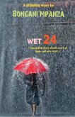 Wet 24 Wet 24