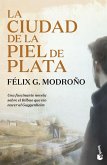 La ciudad de la piel de plata La ciudad de la piel de plata