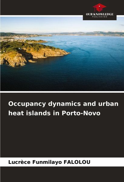 Occupancy dynamics and urban heat islands in Porto-Novo