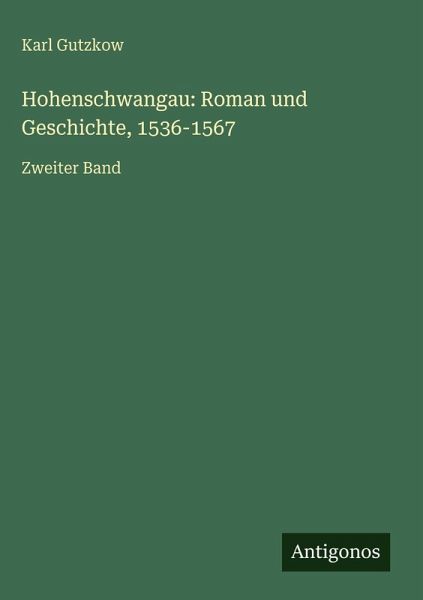 Hohenschwangau: Roman und Geschichte, 1536-1567