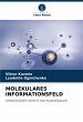 MOLEKULARES INFORMATIONSFELD - Bild 1