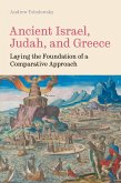 Ancient Israel, Judah, and Greece Ancient Israel, Judah, and Greece