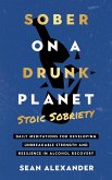 Sober On A Drunk Planet Sober On A Drunk Planet