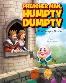 Preacher Man, Humpty Dumpty Preacher Man, Humpty Dumpty