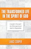 The Transformed Life In The Spirit of God