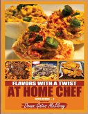 FLAVORS WITH A TWIST AT HOME CHEF