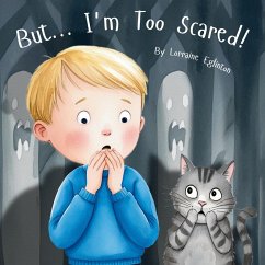 But... I'm Too Scared! - Eglinton, Lorraine