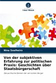 Von der subjektiven Erfahrung zur politischen Praxis: Geschichten über Staatsbürgerschaft