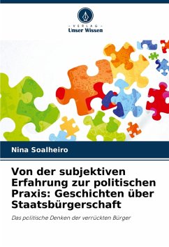 Cover Von der subjektiven Erfahrung zur politischen Praxis: Geschichten über Staatsbürgerschaft