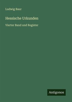 Hessische Urkunden - Baur, Ludwig Hessische Urkunden - Baur, Ludwig