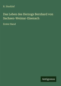 Cover Das Leben des Herzogs Bernhard von Sachsen-Weimar-Eisenach