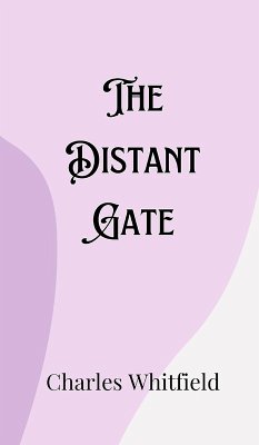 The Distant Gate - Whitfield, Charles