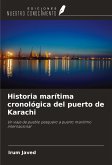 Historia marítima cronológica del puerto de Karachi Historia marítima cronológica del puerto de Karachi