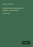 Geschichte der französischen Arbeiter-Associationen Geschichte der französischen Arbeiter-Associationen