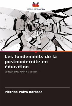 Cover Les fondements de la postmodernité en éducation