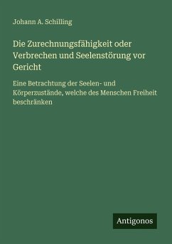 Cover Die Zurechnungsfähigkeit oder Verbrechen und Seelenstörung vor Gericht
