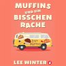 Muffins und ein bisschen Rache... - Bild 1