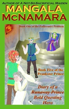 Diary of a (Runaway Prince) Bold Questing Hero - McNamara, Mangala