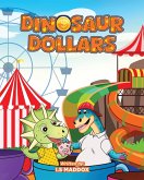 Dinosaur Dollars Dinosaur Dollars