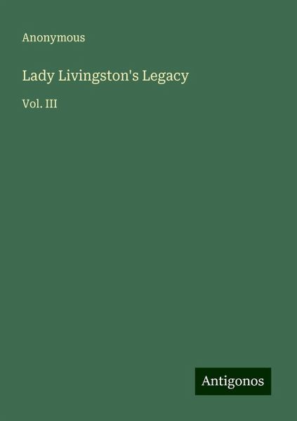 Lady Livingston's Legacy Lady Livingston's Legacy