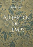 Au Jardin du Temps Au Jardin du Temps