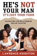 He's Not Your Man, It's Just Your Turn - Bild 1