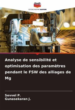 Cover Analyse de sensibilité et optimisation des paramètres pendant le FSW des alliages de Mg