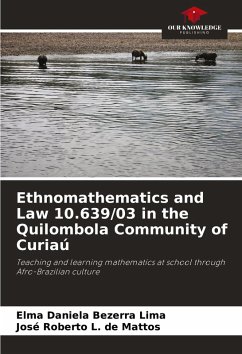 Ethnomathematics and Law 10.639/03 in the Quilombola Community of Curiaú - Lima, Elma Daniela Bezerra;L. de Mattos, José Roberto