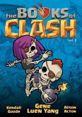 The Books of Clash Volume 6: Legendary Legends of Legendarious Achievery The Books of Clash Volume 6: Legendary Legends of Legendarious Achievery
