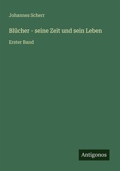 Cover Blücher - seine Zeit und sein Leben