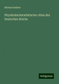 Physikalischstatistischer Atlas des Deutschen Reichs