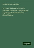 Protestantisches Kirchenrecht vornehmlich das der Evangelischen Augsburger Bekenntnisses in Siebenbürgen Protestantisches Kirchenrecht vornehmlich das der Evangelischen Augsburger Bekenntnisses in Siebenbürgen