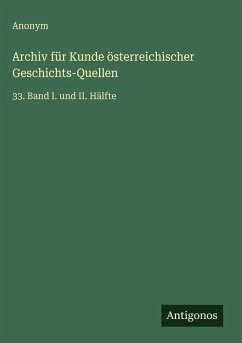 Cover Archiv für Kunde österreichischer Geschichts-Quellen