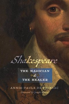 Shakespeare, the Magician and the Healer Shakespeare, the Magician and the Healer