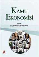 Kamu Ekonomisi - Kökocak, Abdulkadir; Atilla Acar, Ibrahim; Ulutürk, Süleyman; Karayilmazlar, Ekrem