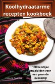 Koolhydraatarme recepten kookboek