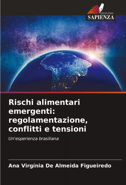 Rischi alimentari emergenti: regolamentazione, conflitti e tensioni