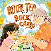 Bitter Tea and Rock Candy Bitter Tea and Rock Candy