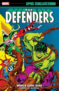 Defenders Epic Collection: World Gone Sane - Gerber, Steve; Marvel Various