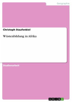 Wüstenbildung in Afrika - Staufenbiel, Christoph