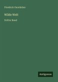 Wilde Welt