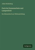 Paris bei Sonnenschein und Lampenlicht Paris bei Sonnenschein und Lampenlicht