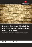 Roque Spencer Maciel de Barros: State, Education and the Press