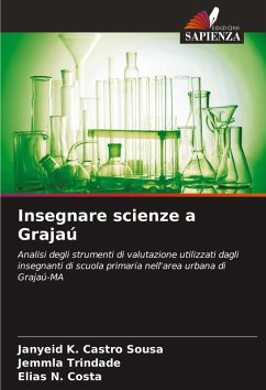 Insegnare scienze a Grajaú - Castro Sousa, Janyeid K.;Trindade, Jemmla;Costa, Elias N.