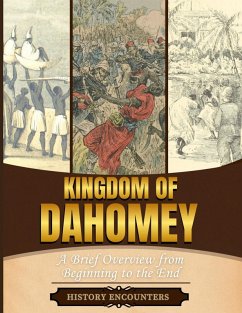 Kingdom of Dahomey - History Encounters