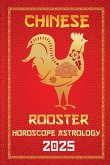 Rooster Chinese Horoscope 2025 Rooster Chinese Horoscope 2025